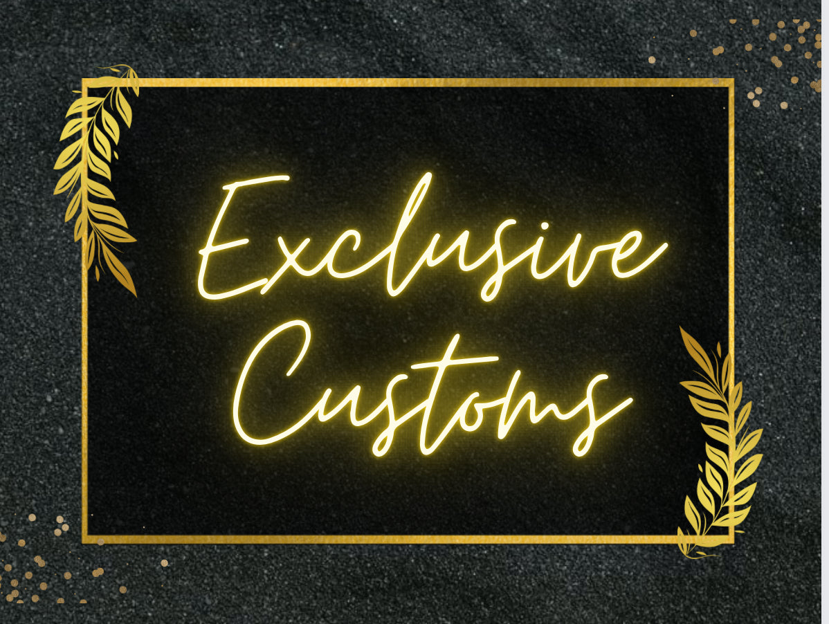 Exclusive Customs