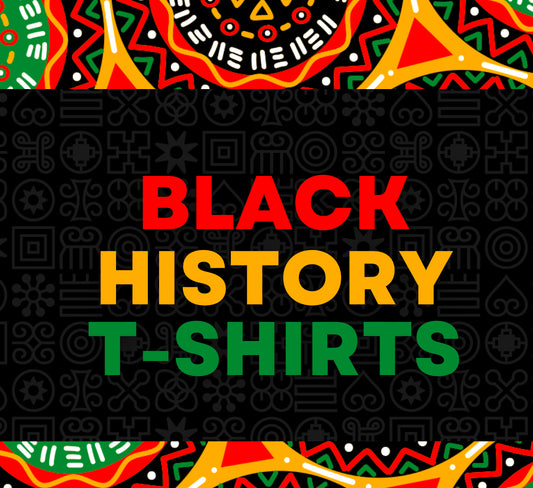 Black history t-shirts