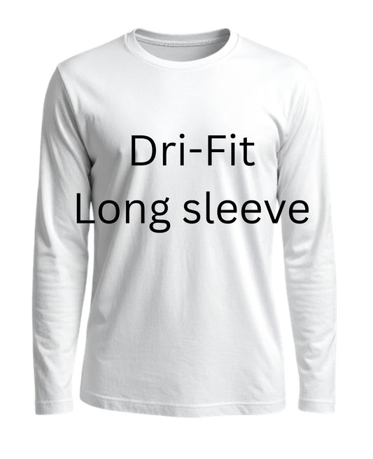 Custom Dri-fit long sleeve (front and back)