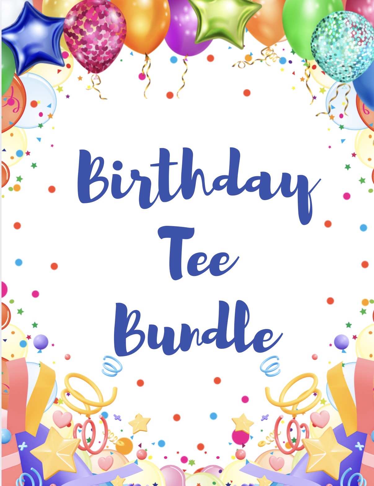 Birthday Tee Bundle