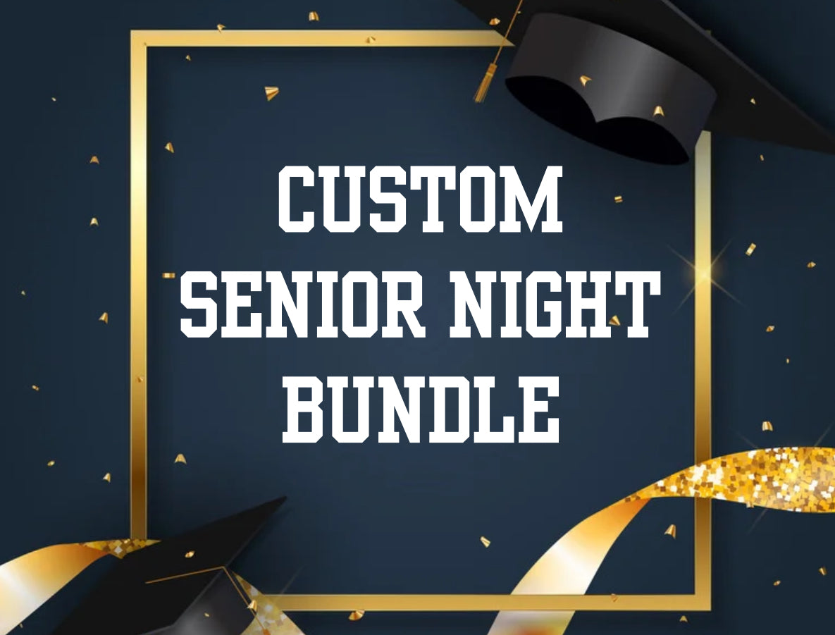 Custom Senior Night Bundle