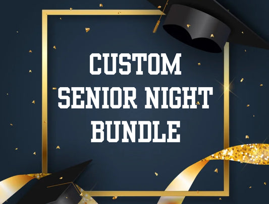 Custom Senior Night Bundle